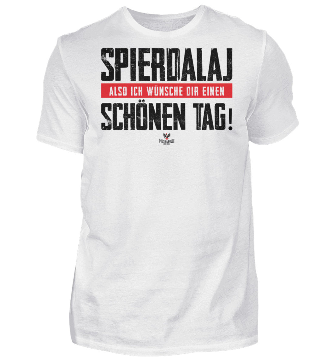 Spierdalaj  - Herren Shirt
