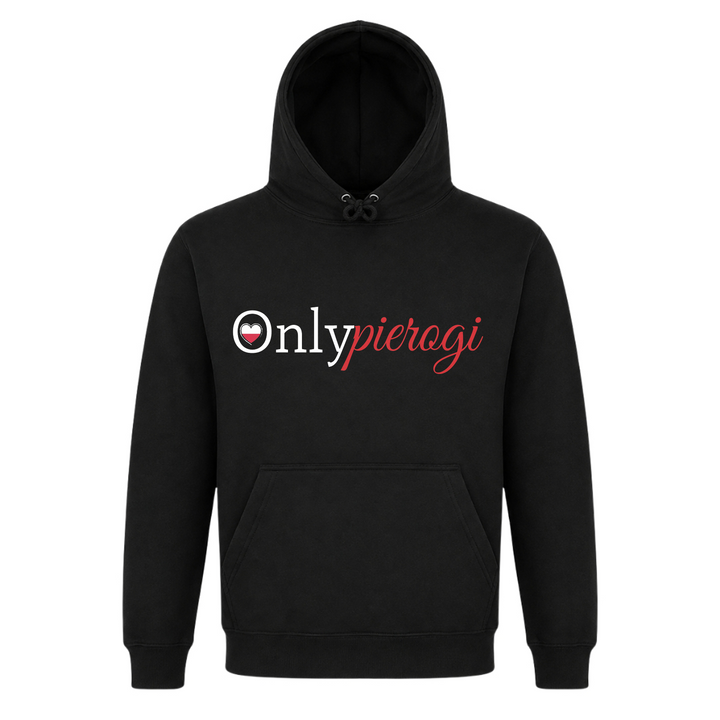 Only Pierogi Premium Unisex Hoodie in Schwarz – Vorderseite – polnischer Spruch