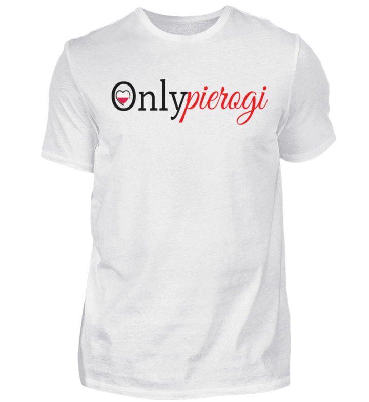 Only Pierogi  - Herren Shirt