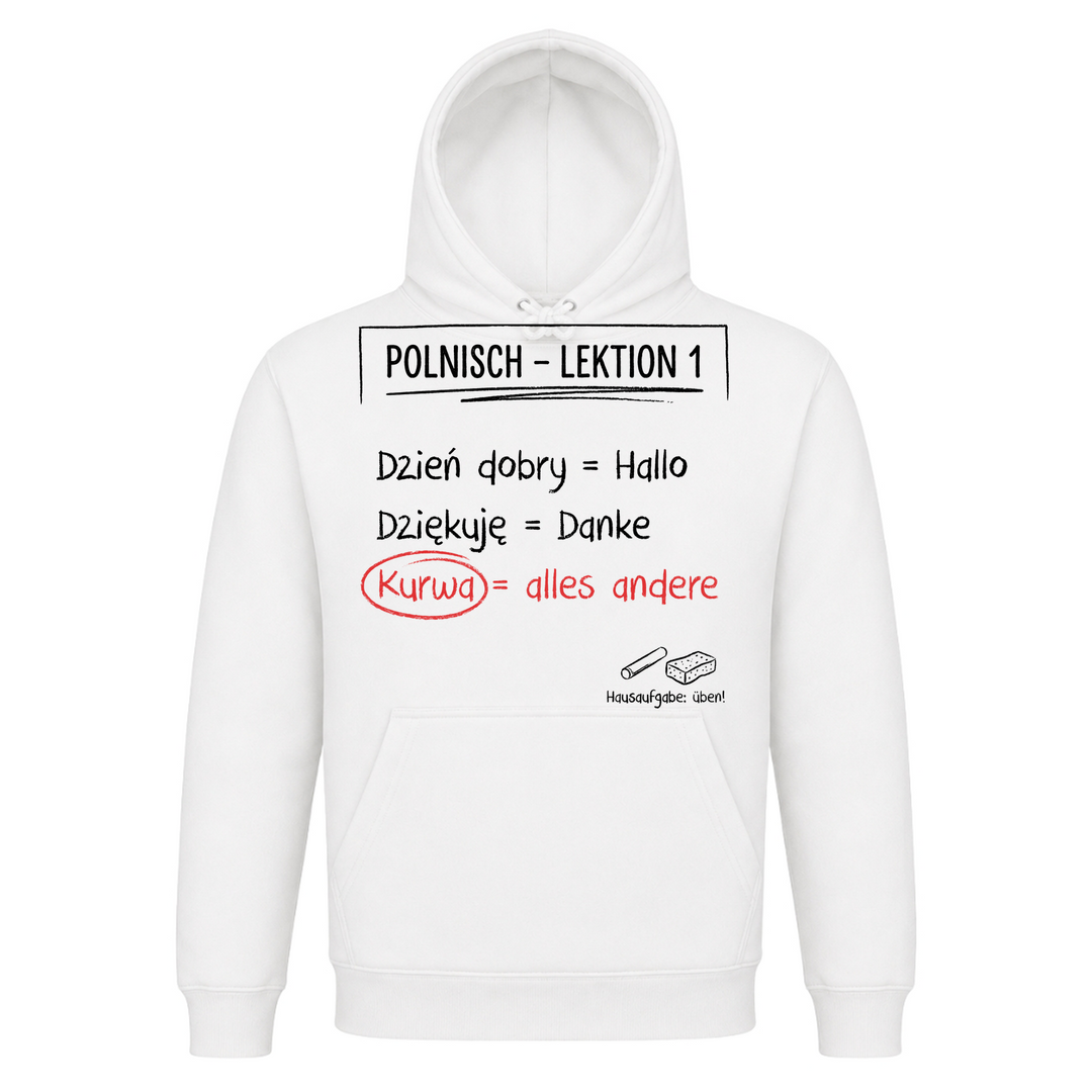 Polnisch Lektion 1 Unisex Hoodie in Weiß – Vorderseite – polnischer Spruch