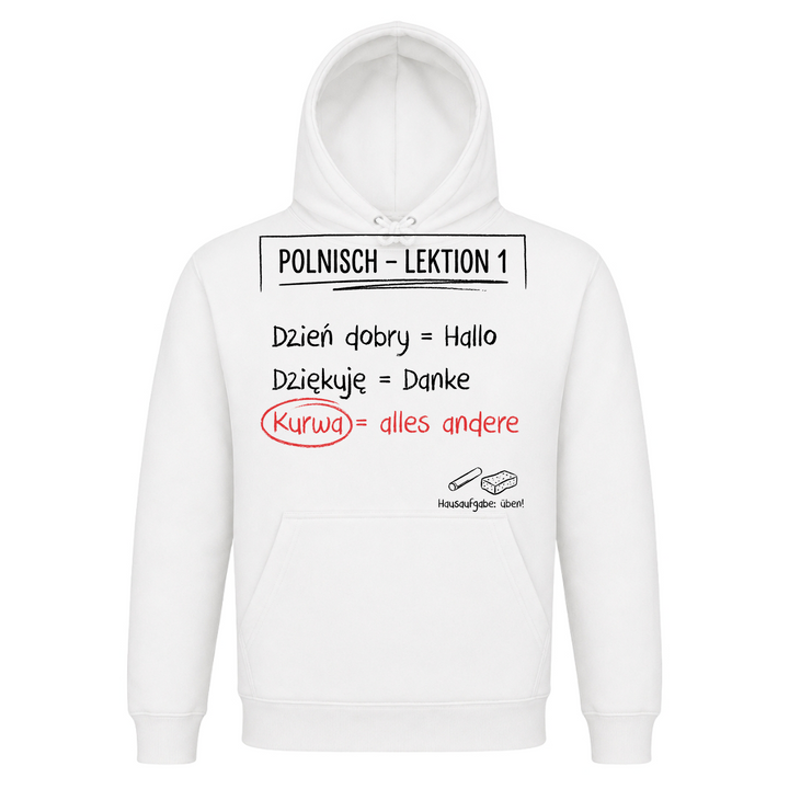 Polnisch Lektion 1 Unisex Hoodie in Weiß – Vorderseite – polnischer Spruch