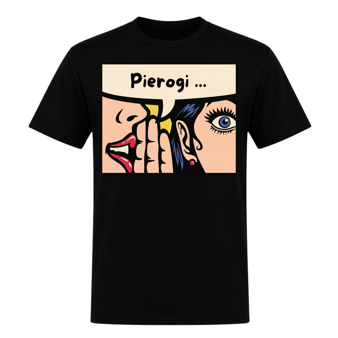 Pierogi Pop Art Unisex T-Shirt in Schwarz – Vorderseite – polnischer Spruch