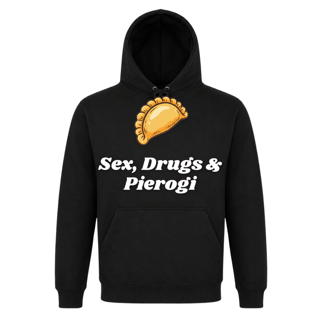Sex, Drugs &amp; Pierogi Unisex Hoodie in Schwarz – Vorderseite – polnischer Spruch