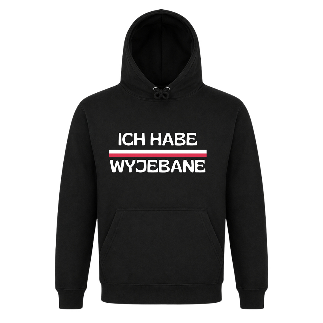 Ich habe Wyjebane Unisex Hoodie in Schwarz – Vorderseite – polnischer Spruch