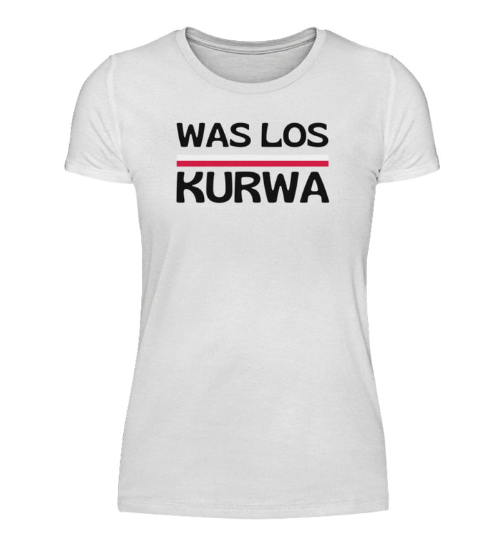 Was los Kurwa   - Damenshirt