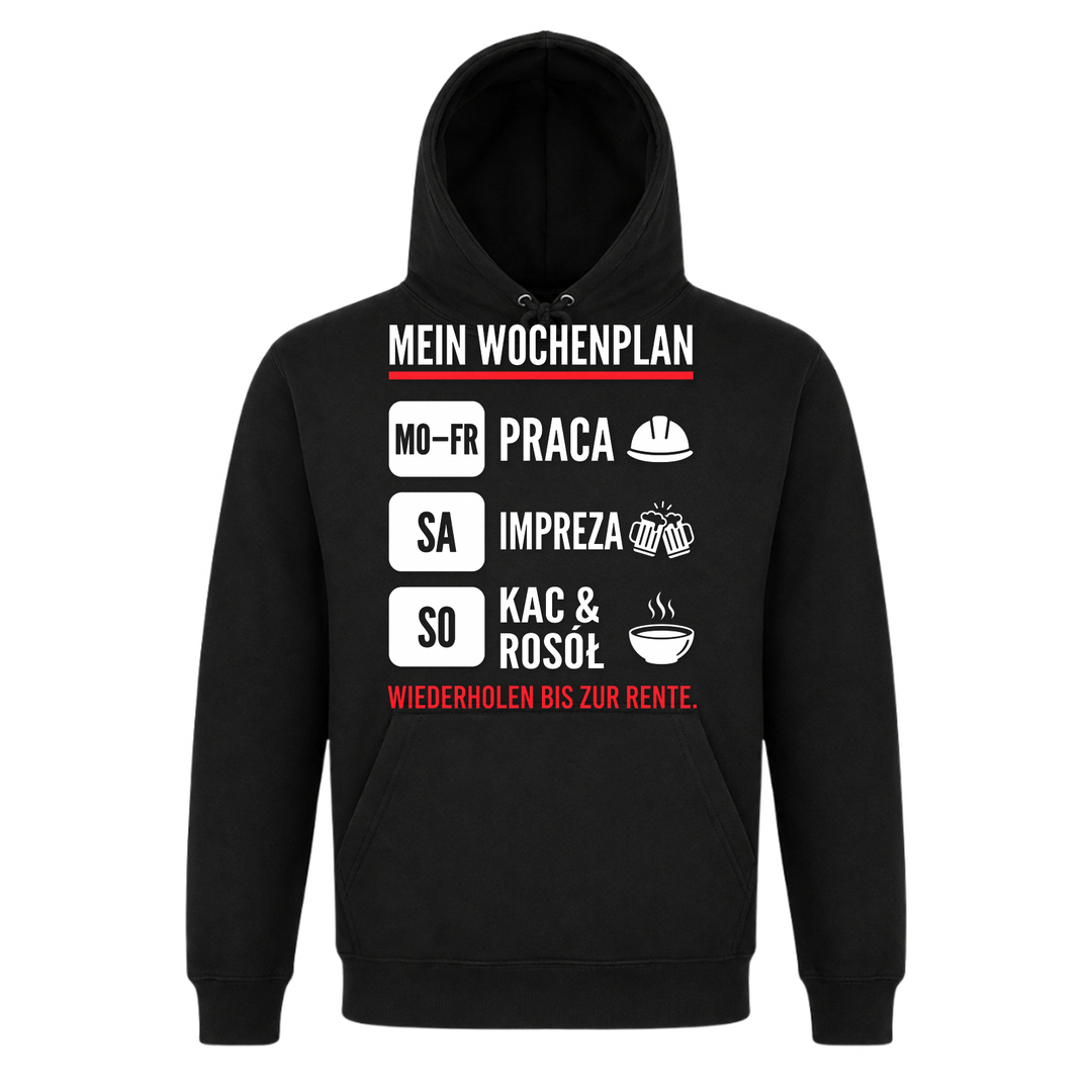 Mein Wochenplan Praca Impreza Unisex Hoodie in Schwarz – Vorderseite – polnischer Spruch