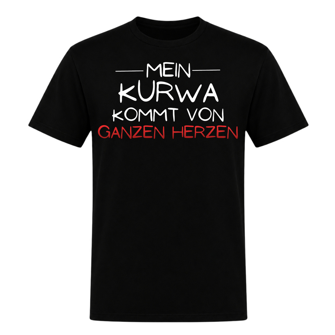 Mein Kurwa kommt von Herzen Unisex T-Shirt in Schwarz – Vorderseite – polnischer Spruch