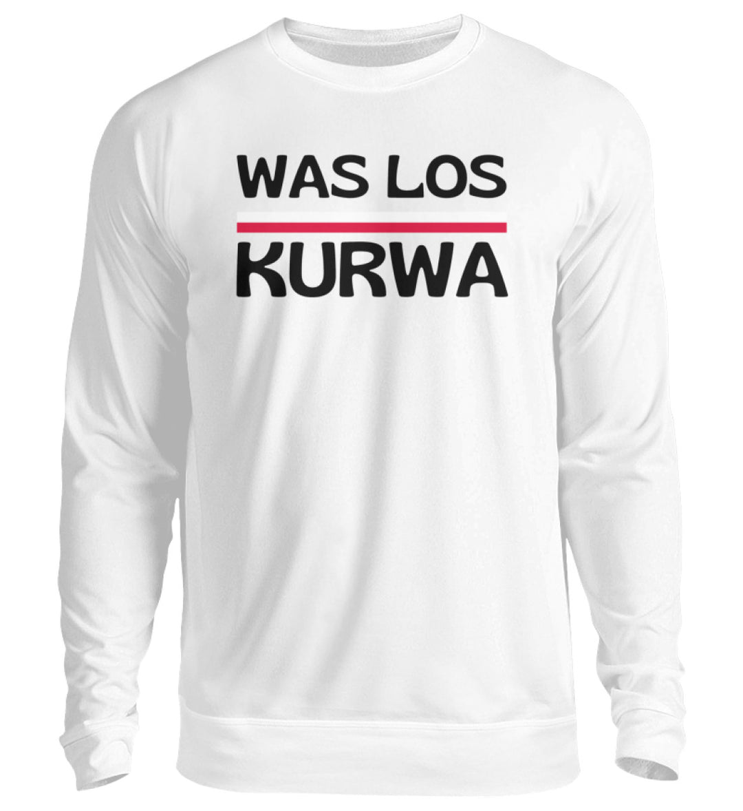 Was los Kurwa   - Unisex Pullover