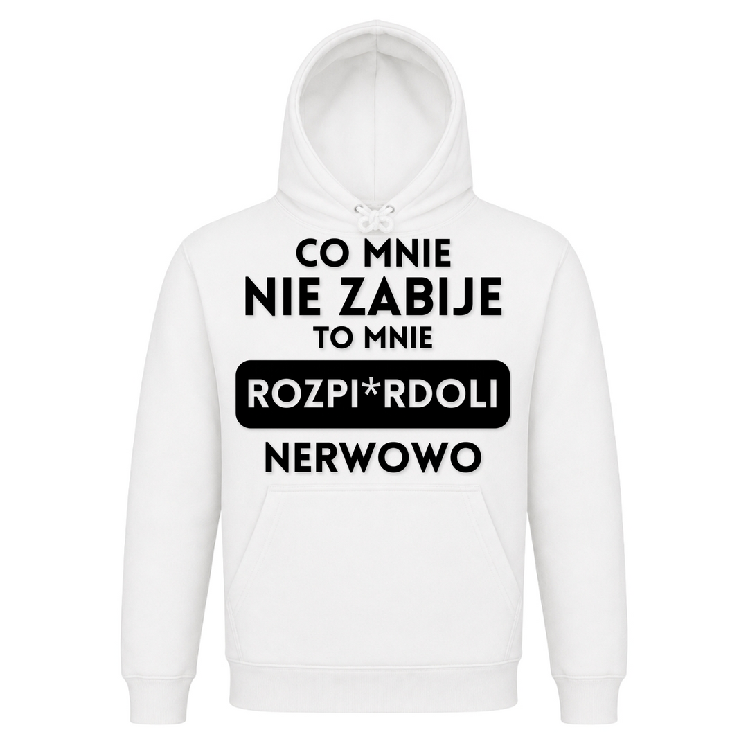 Co mnie nie zabije Unisex Hoodie in Weiß – Vorderseite – polnischer Spruch