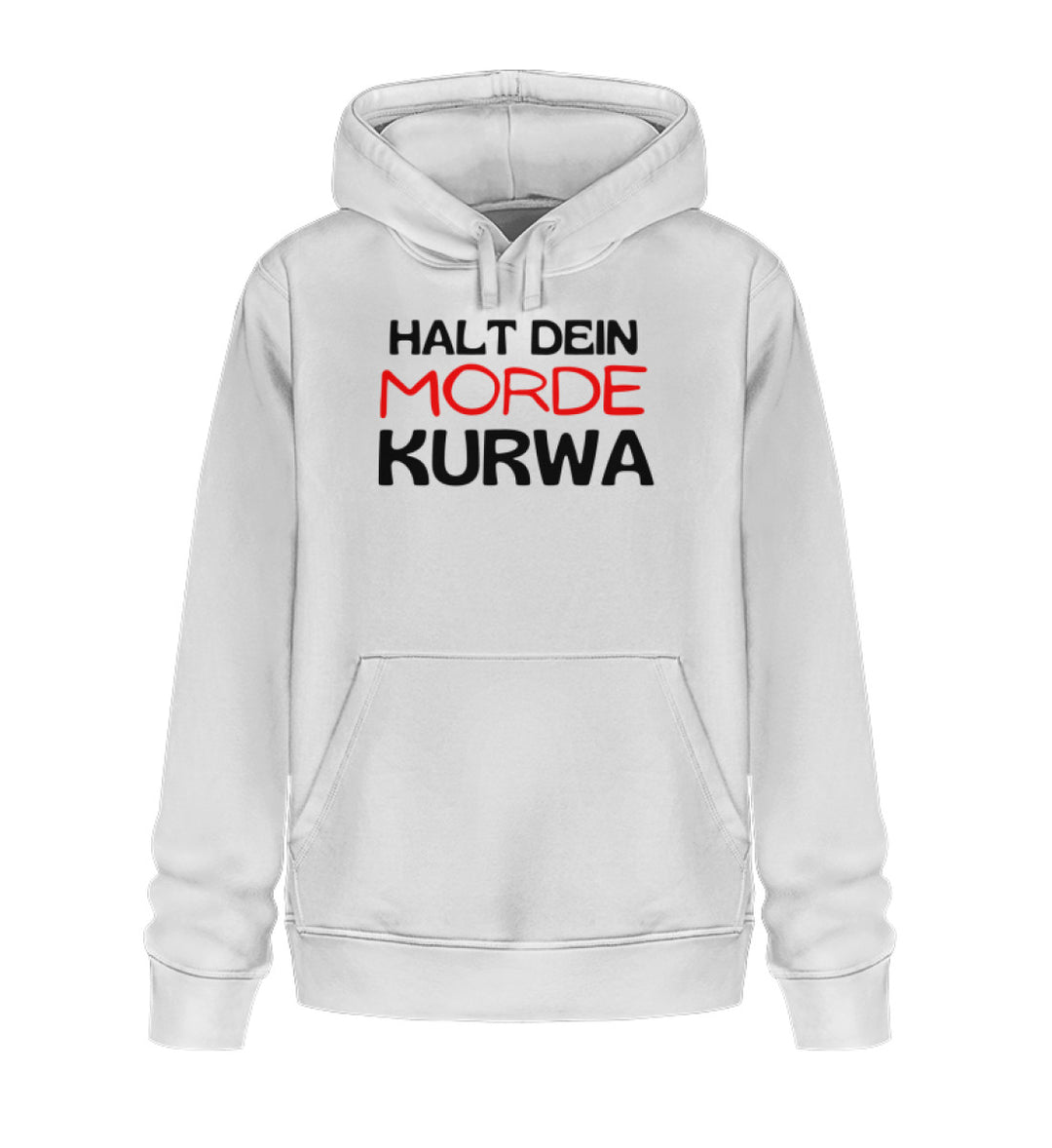 Halt dein Morde   - Unisex Organic Hoodie