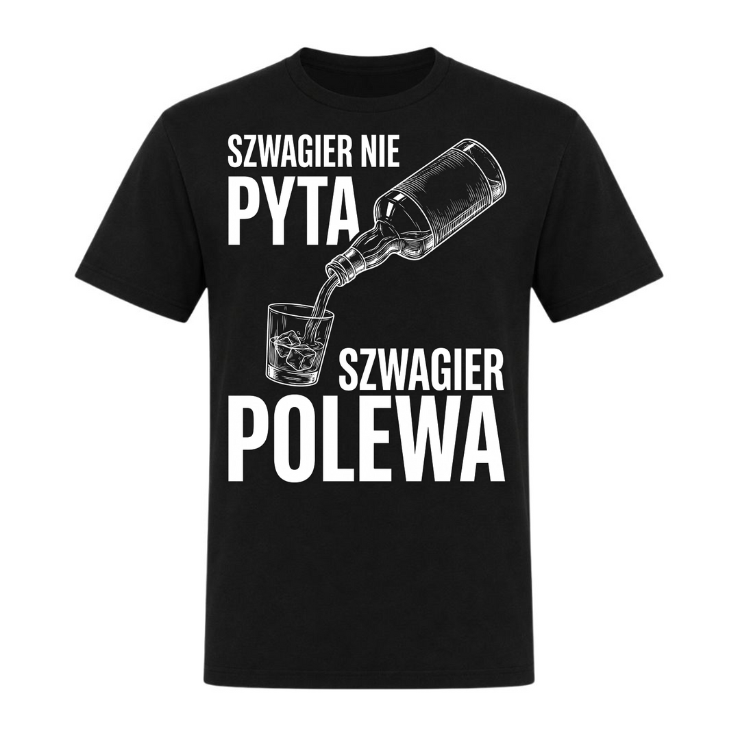 Szwagier polewa Unisex T-Shirt in Schwarz – Vorderseite – polnischer Spruch