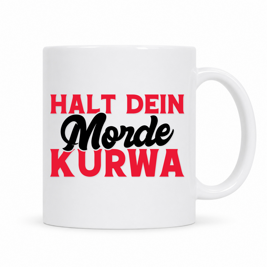 Halt dein Morde Kurwa Tasse – weiße Keramiktasse mit polnischem Spruch