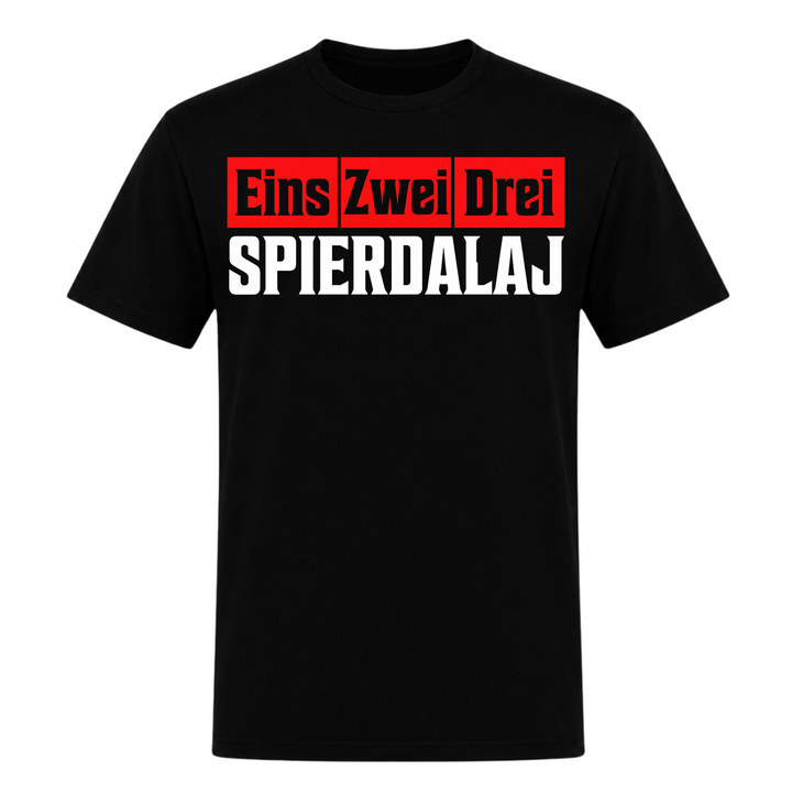 Eins Zwei Drei Spierdalaj Unisex T-Shirt in Schwarz – Vorderseite – polnischer Spruch