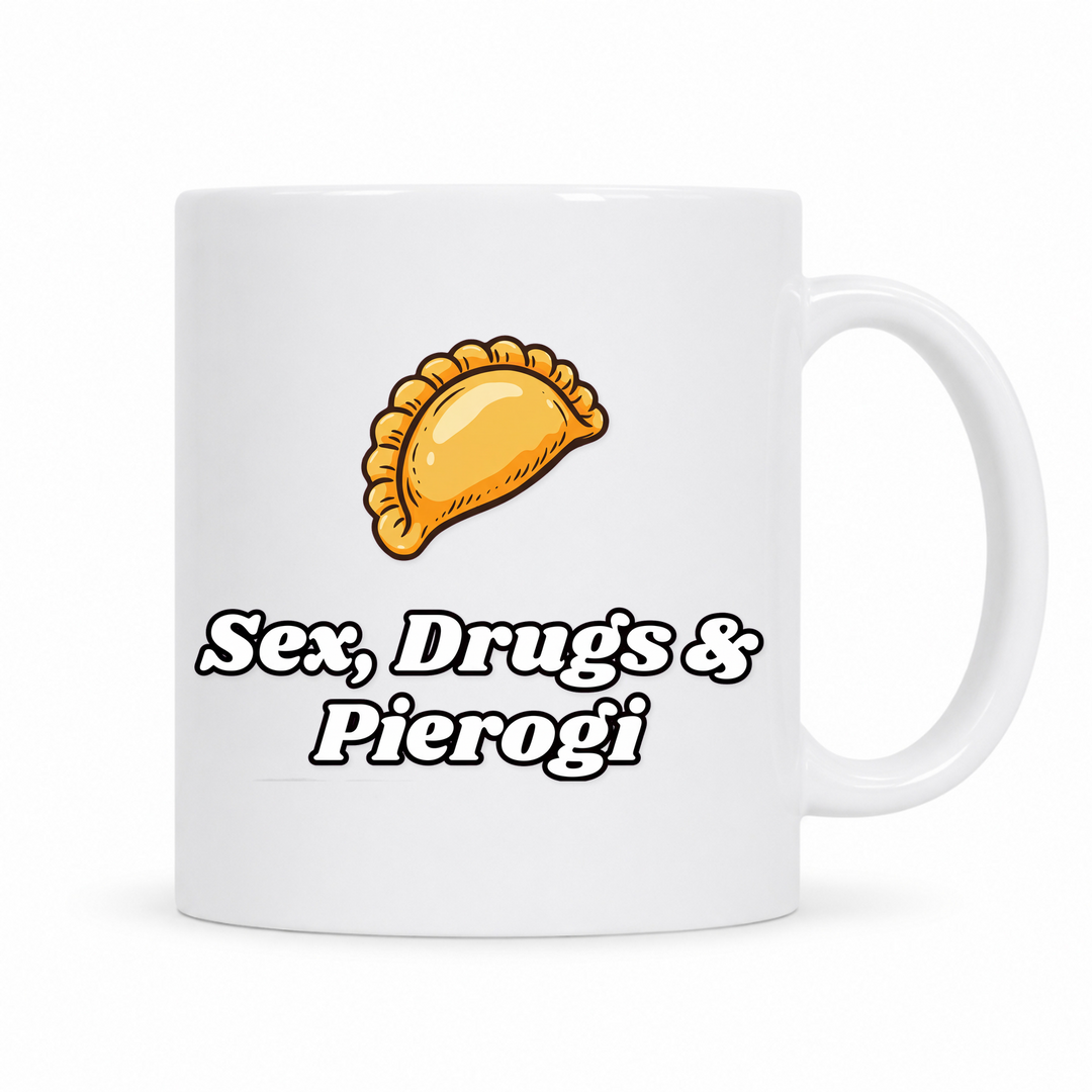Sex, Drugs & Pierogi Tasse – weiße Keramiktasse mit polnischem Spruch
