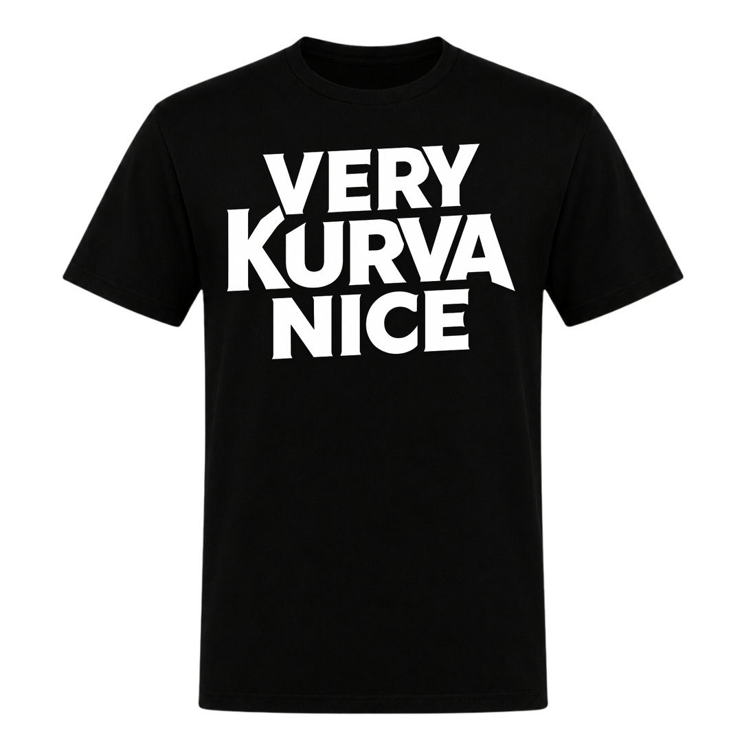 Very Kurva Nice Unisex T-Shirt in Schwarz – Vorderseite – polnischer Spruch