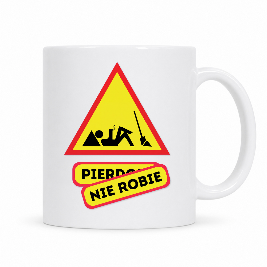 Pierdole Nie Robie Tasse – weiße Keramiktasse mit polnischem Spruch
