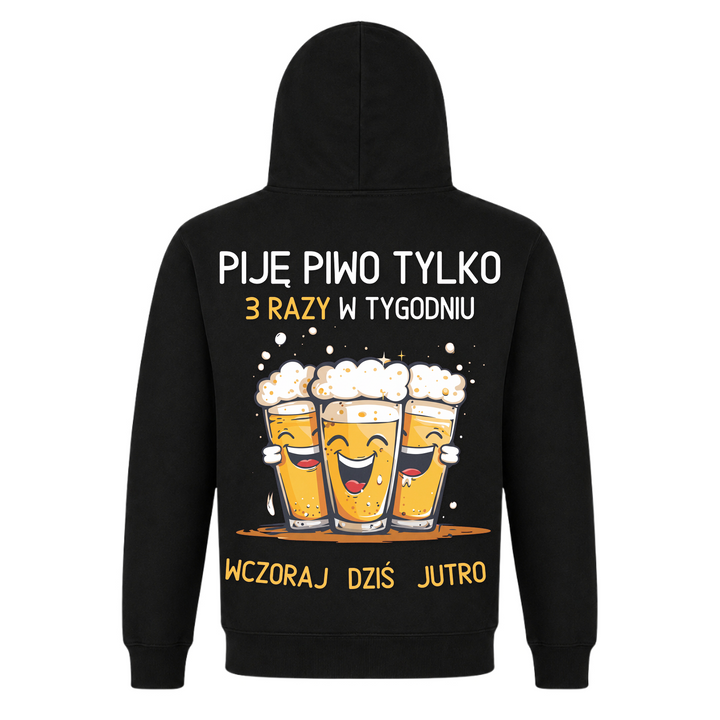 Piję piwo tylko 3 razy w tygodniu Unisex Hoodie in Schwarz – Rückseite mit Rückendruck – polnischer Spruch