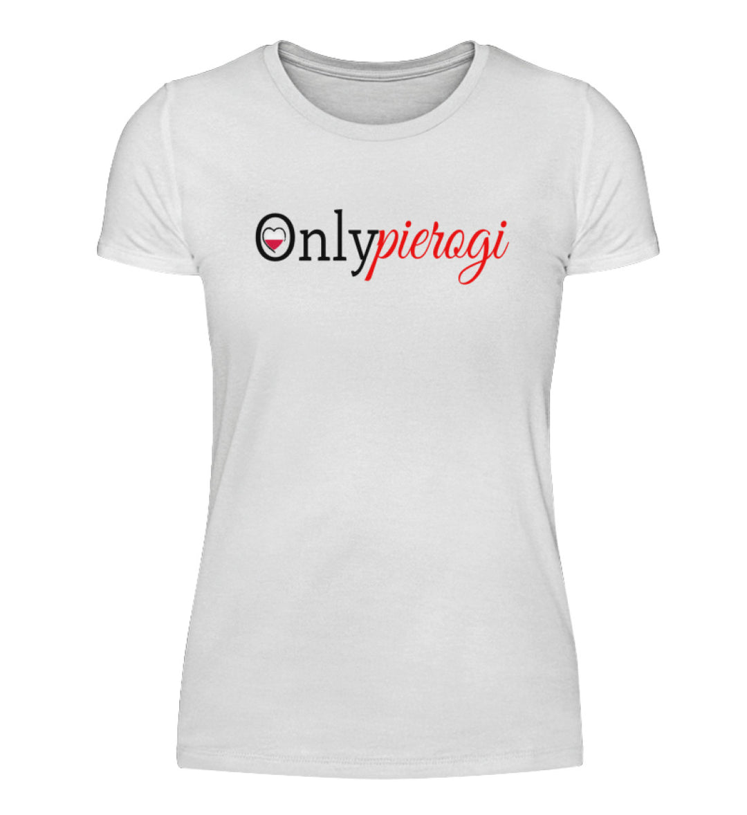 Only Pierogi  - Damenshirt